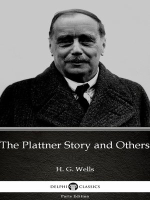 cover image of The Plattner Story and Others by H. G. Wells (Illustrated)